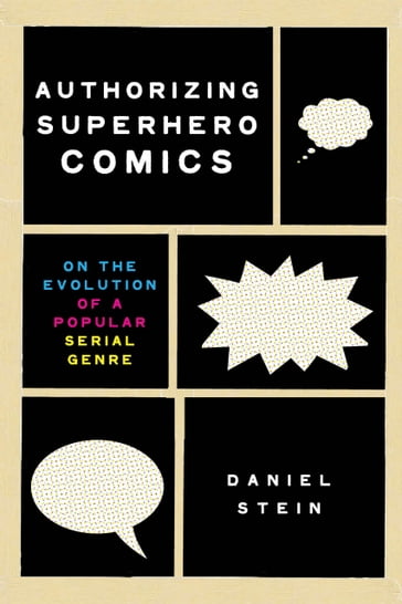 Authorizing Superhero Comics - Daniel Stein