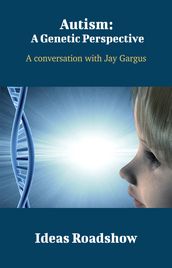 Autism: A Genetic Perspective