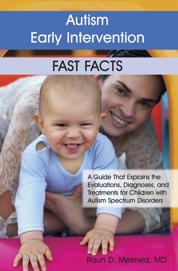 Autism Early Intervention: Fast Facts - Raun Melmed