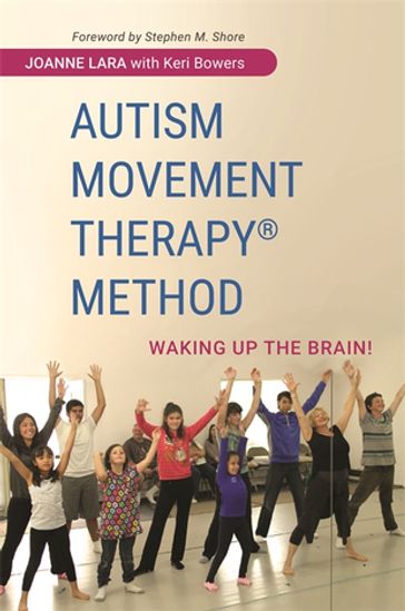 Autism Movement Therapy (R) Method - Joanne Lara - Keri Bowers