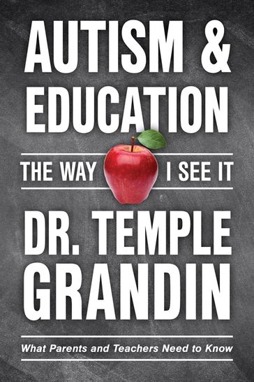Autism and Education: The Way I See It - Temple Grandin