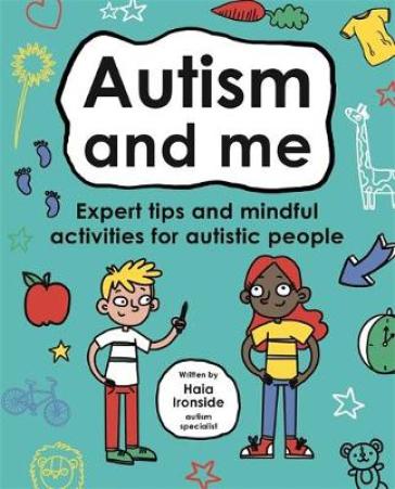Autism and Me (Mindful Kids) - Haia Ironside and Dr Leslie Ironside