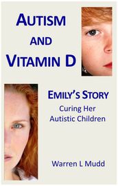 Autism and Vitamin D: Emily s Story