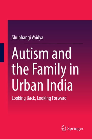 Autism and the Family in Urban India - Shubhangi Vaidya