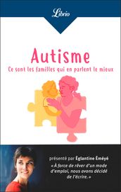 Autisme : ce sont les familles qui en parlent le mieux