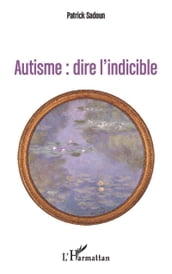 Autisme : dire l indicible