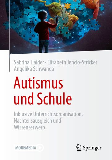 Autismus und Schule - Sabrina Haider - Elisabeth Jencio-Stricker - Angelika Schwanda