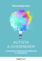 Autista a gyermekem