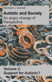 Autistic and Society - An angry change of perspective