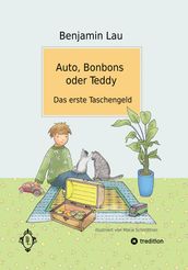 Auto, Bonbons oder Teddy