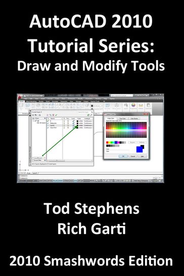 AutoCAD 2010 Tutorial Series: Draw and Modify Tools - Tod Stephens