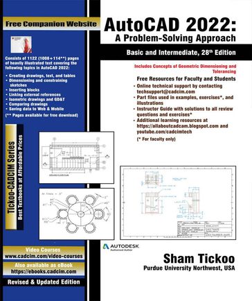 AutoCAD 2022: A Problem - Solving Approach, Basic and Intermediate, 28th Edition - Sham Tickoo