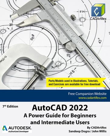 AutoCAD 2022: A Power Guide for Beginners and Intermediate Users - Sandeep Dogra