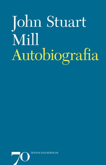 Autobiografia - John Stuart-mill