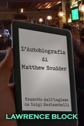 L Autobiografia di Matthew Scudder