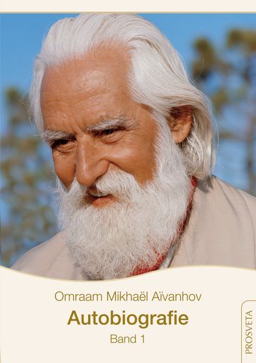 Autobiografie - Omraam Mikhael Aivanhov