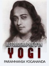 Autobiographie d un Yogi (Traduit)