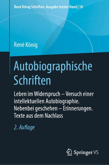 Autobiographische Schriften - René Konig