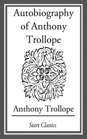 Autobiography of Anthony Trollope