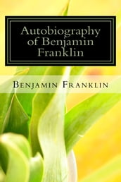 Autobiography of Benjamin Franklin