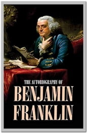 Autobiography of Benjamin Franklin