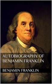 Autobiography of Benjamin Franklin