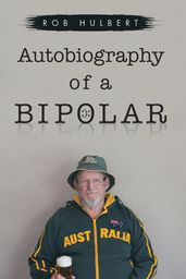 Autobiography of a Bipolar