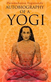 Autobiography of a Yogi