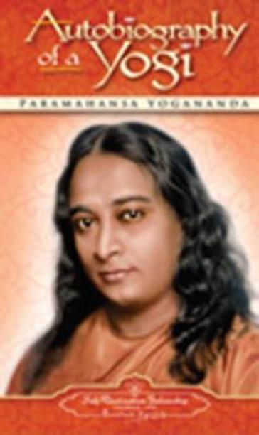 Autobiography of a Yogi - Paramahansa Yogananda