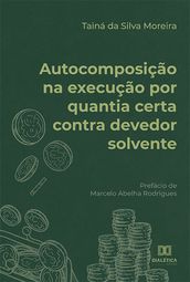 Autocomposição na execução por quantia certa contra devedor solvente