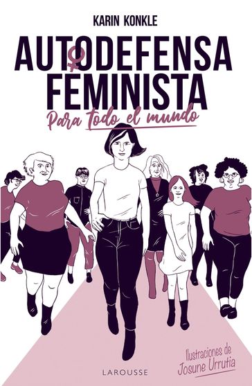 Autodefensa feminista (para todo el mundo) - Karin Konkle