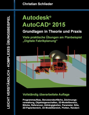 Autodesk AutoCAD 2015 - Grundlagen in Theorie und Praxis - Christian Schlieder