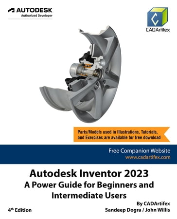 Autodesk Inventor 2023: A Power Guide for Beginners and Intermediate Users - Sandeep Dogra