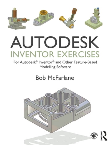 Autodesk Inventor Exercises - Bob McFarlane