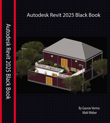 Autodesk Revit 2025 Black Book - Gaurav Verma