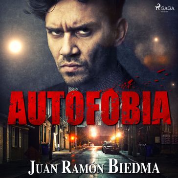 Autofobia - Juan Ramón Biedma