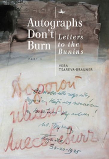 Autographs Don't Burn - Vera Tsareva-Brauner