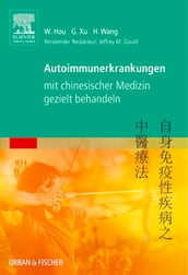 Autoimmunerkrankungen mit chinesischer Medizin gezielt behandeln