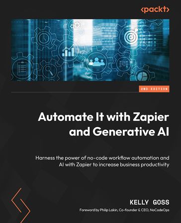 Automate It with Zapier and Generative AI - Kelly Goss