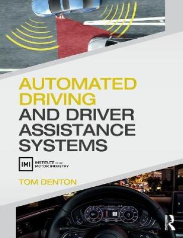 Automated Driving and Driver Assistance Systems - Tom Denton