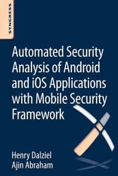 Automated Security Analysis of Android and iOS Applications with Mobile Security Framework