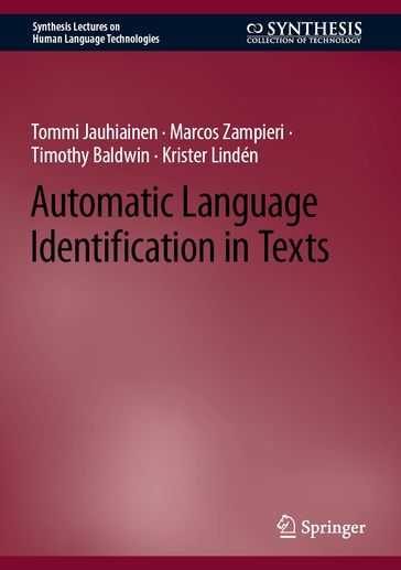 Automatic Language Identification in Texts - Tommi Jauhiainen - Marcos Zampieri - Timothy Baldwin - Krister Lindén