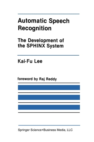 Automatic Speech Recognition - Kai-Fu Lee
