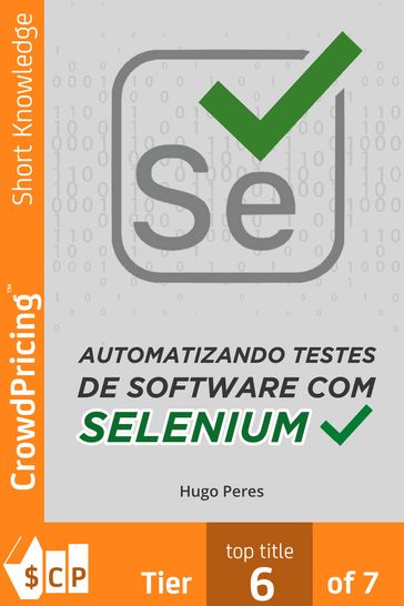 Automatizando Testes de Software Com Selenium - Hugo Peres