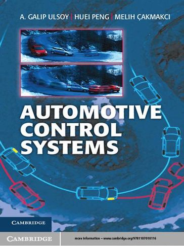 Automotive Control Systems - A. Galip Ulsoy - Huei Peng - Melih Çakmakci