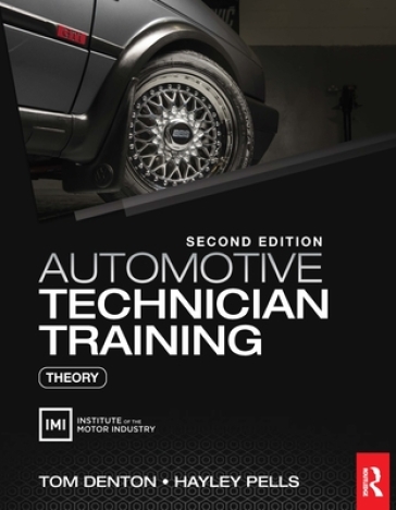 Automotive Technician Training: Theory - Tom Denton - Hayley Pells
