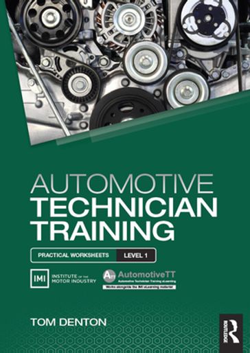 Automotive Technician Training: Practical Worksheets Level 1 - Tom Denton