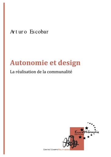 Autonomie et design - Arturo Escobar