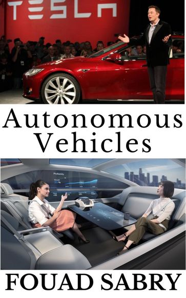 Autonomous Vehicles - Fouad Sabry