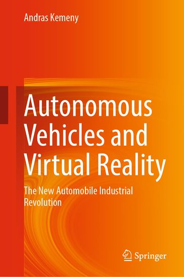 Autonomous Vehicles and Virtual Reality - Andras Kemeny